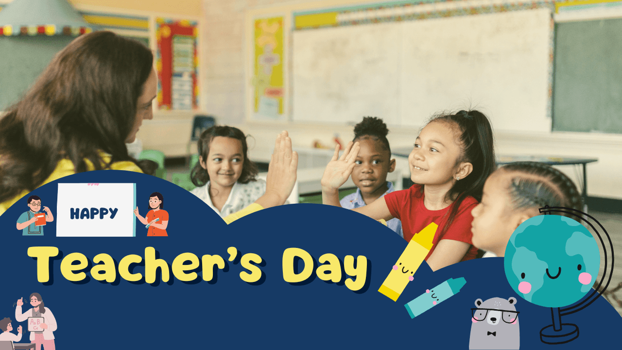 Celebrating National Teachers Day: Honoring Educators Who Make a Difference